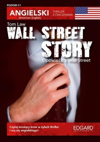 Wall Street Story / Opowieść z Wall Street. Angielski Thriller z ćwiczeniami Poziom C1 - Tom Law, Marcin Frankiewicz - książka