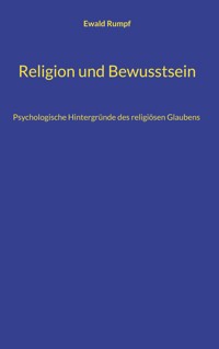 Religion und Bewusstsein - Ewald Rumpf - ebook