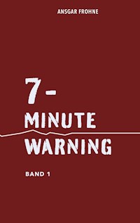 7-minute warning - Ansgar Frohne - ebook