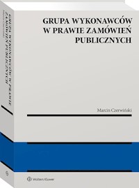 Grupa wykonawców w prawie zamówień publicznych - Czerwiński Marcin - książka