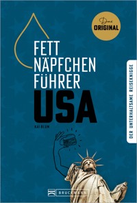 Fettnäpfchenführer USA - Kai Blum - ebook