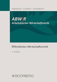 Öffentliches Wirtschaftsrecht - Jörg-Dieter Oberrath - ebook