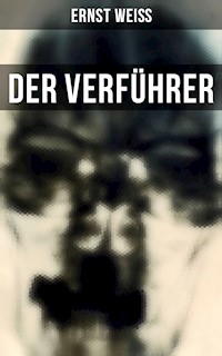 Der Verführer - ernst  weiß - ebook
