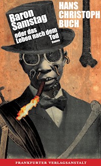 Baron Samstag oder das Leben nach dem Tod - Hans Christoph  Buch - ebook