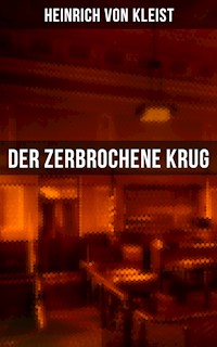 Der zerbrochene Krug - Heinrich  von Kleist - ebook