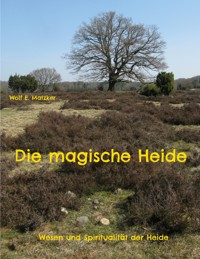 Die magische Heide - Wolf E. Matzker - ebook