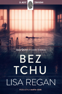 Josie Quinn. Bez tchu - Lisa Regan - ebook