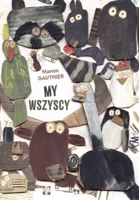My wszyscy - Manon Gauthier - książka