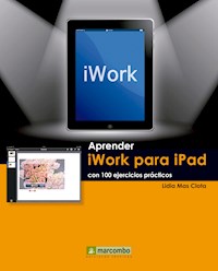 Aprender iWork para Ipad con 100 ejercicios prácticos - Lidia Mas Clota - ebook