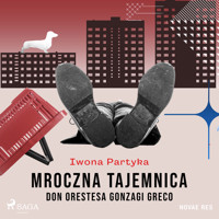 Mroczna tajemnica Don Orestesa Gonzagi Greco - Iwona Partyka - audiobook + książka