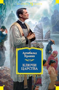 Ключи Царства - Арчибальд Кронин - ebook