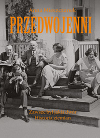 Przedwojenni. Zawsze był jakiś dwór. Historie ziemian - Mieszczanek Anna - ebook