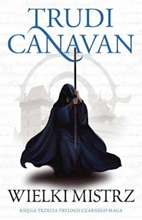 Wielki Mistrz Trylogia Czarnego Maga Księga 3 - Trudi Canavan - książka