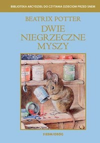 Dwie niegrzeczne myszy - Beatrix Potter - książka