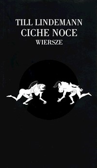 Ciche Noce Wiersze - Lindemann Till - książka