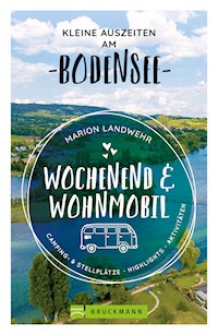 Wochenend und Wohnmobil. Kleine Auszeiten am Bodensee. - Marion Landwehr - ebook