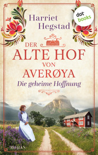 Der alte Hof von Averøya: Die geheime Hoffnung - Harriet Hegstad - ebook