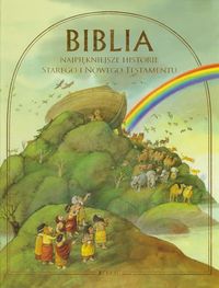 Biblia Najpiękniejsze historie Starego i Nowego Testamentu - Delval Marie-Helene - książka