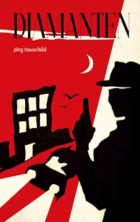 Diamanten - Jörg Hauschild - ebook