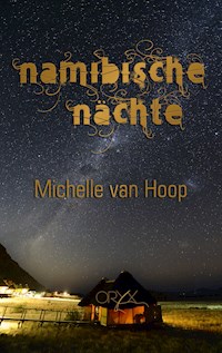 Namibische Nächte - Michelle van Hoop - ebook