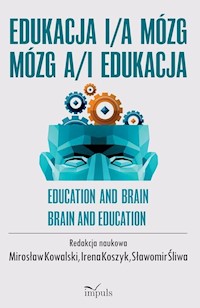 Edukacja i/a mózg Mózg a/i edukacja -  - książka