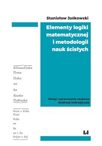 Elementy logiki matematycznej i metodologii nauk ścisłych - Stanisław Jaśkowski - książka