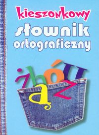 Kieszonkowy słownik ortograficzny - - książka