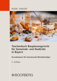 Taschenbuch Bauplanungsrecht für Gemeinde- und Stadträte in Bayern - Jürgen Busse - ebook
