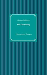 Der Wartenberg - Gustav Weltrich - ebook