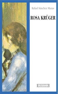 Rosa Krüger - Rafael Sánchez Mazas - ebook