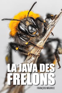 La java des frelons - François Maurice - ebook