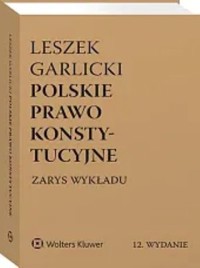 Polskie prawo konstytucyjne - Leszek Garlicki - książka