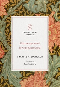 Encouragement for the Depressed - Charles H. Spurgeon - ebook