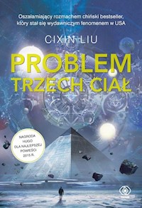 Wspomnienie o przeszłości Ziemi 1 Problem trzech ciał - Liu Cixin - książka