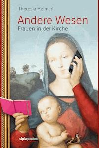 Andere Wesen - Theresia Heimerl - ebook