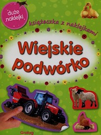 Wiejskie podwórko Książeczka z naklejkami -  - książka