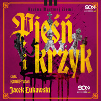 Pieśń i krzyk - Jacek Łukawski - audiobook