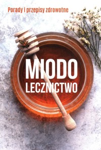 Miodolecznictwo - Czekański Marek - książka