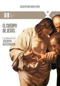 El cuerpo de Jesús - Agostino Molteni - ebook