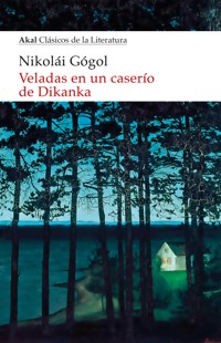 Veladas en un caserío de Dikanka - Nikolai Gogol - ebook