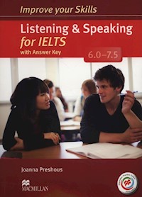 Improve your Skills for IELTS 6.0-7.5 Listening&Speaking Książka ucznia z kluczem + Macmillan Practice Online + CD - Preshous Joanna - książka