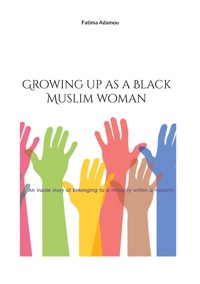 Growing up as a Black Muslim woman - Fatima Adamou - ebook