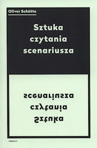 Sztuka czytania scenariusza - Schutte Oliver - książka