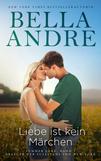 Liebe ist kein Märchen - Bella Andre - ebook