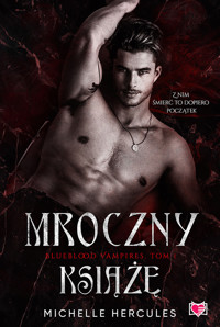 Mroczny książę. Blueblood Vampires. Tom 1 - Hercules Michelle - ebook + audiobook