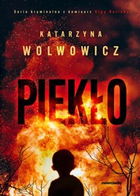 Piekło - Wolwowicz Katarzyna - ebook + audiobook + książka