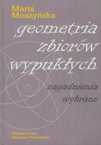 Geometria zbiorów wypukłych - Moszyńska Maria - książka