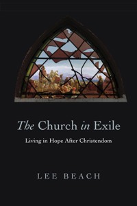 The Church in Exile - Lee Beach - ebook