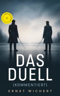 Das Duell (Kommentiert) - Ernst Wichert - ebook