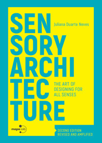 Sensory Architecture - Juliana Duarte Neves - ebook